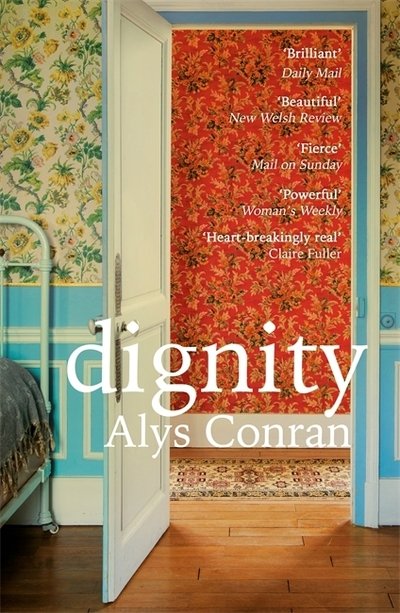 Cover for Alys Conran · Dignity: From the award-winning author of Pigeon (Paperback Bog) (2020)