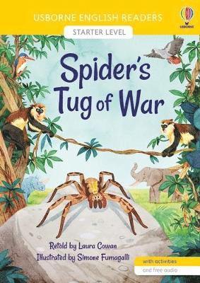 Spider's Tug of War - English Readers Starter Level - Laura Cowan - Bøker - Usborne Publishing Ltd - 9781474964456 - 28. april 2022