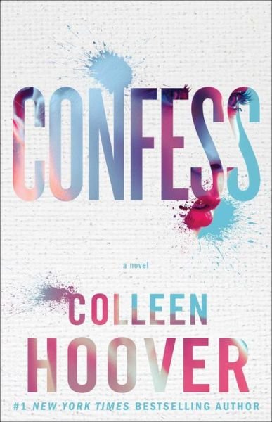 Cover for Colleen Hoover · Confess: A Novel (Paperback Bog) (2015)