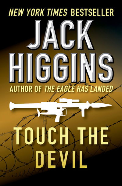 Cover for Jack Higgins · Touch the Devil (Book) (2014)