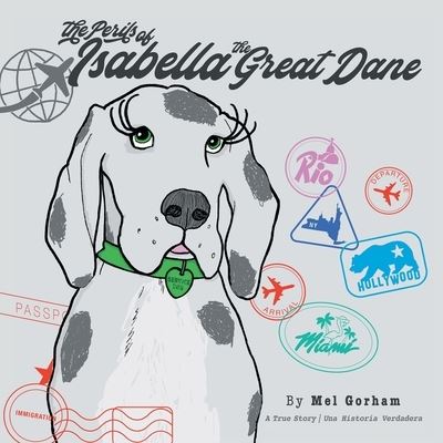 Cover for Mel Gorham · The Perils of Isabella the Great Dane (Paperback Book) [Bilingual edition] (2020)