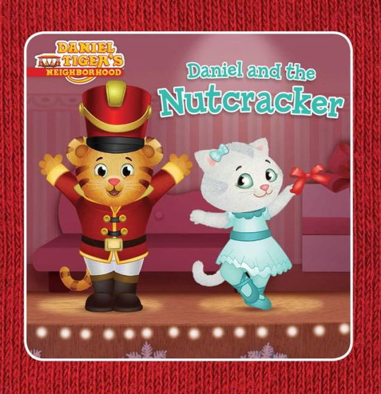 Cover for Angela C Santomero · Daniel and the Nutcracker (Hardcover Book) (2015)