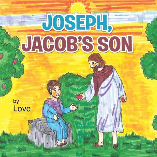 Cover for Robert Love · Joseph, Jacob's Son (Paperback Book) (2013)