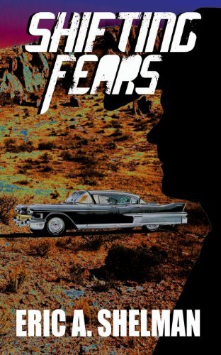 Cover for Eric a Shelman · Shifting Fears (Pocketbok) (2013)