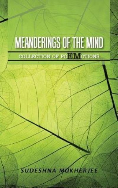 Cover for Sudeshna Mukherjee · Meanderings of the Mind (Paperback Book) (2015)