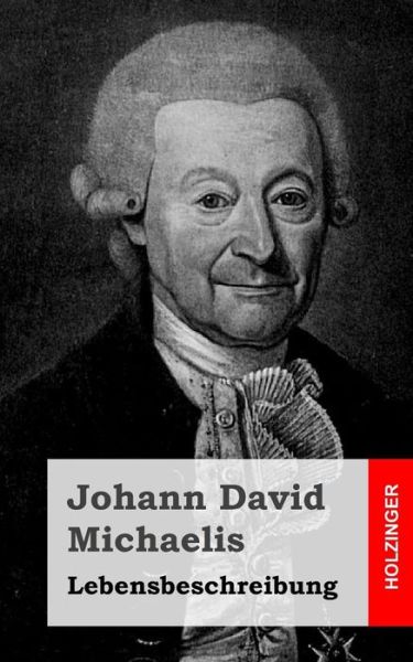 Cover for Johann David Michaelis · Lebensbeschreibung (Paperback Book) (2013)