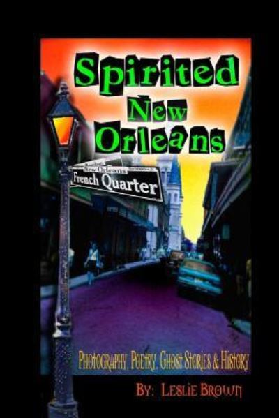 Cover for Leslie Brown · Spirited New Orleans (Paperback Book) (2013)