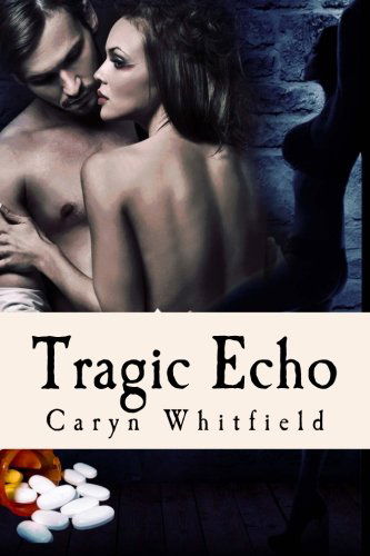 Cover for Caryn Whitfield · Tragic Echo (Paperback Book) (2013)