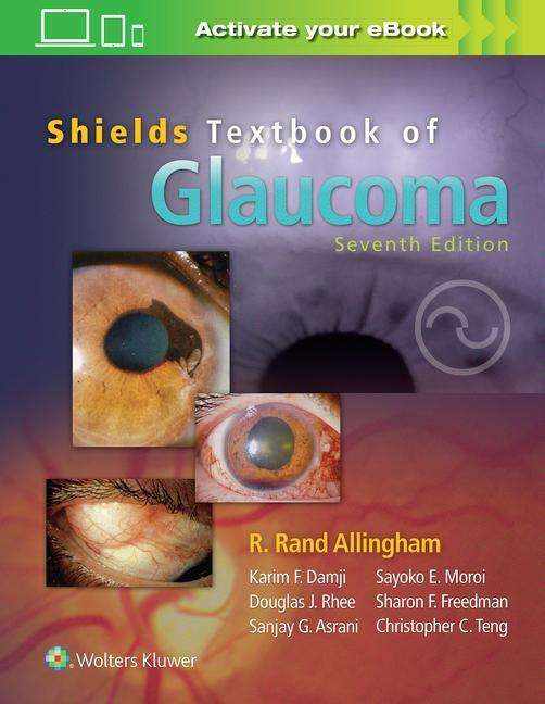 Shields' Textbook of Glaucoma - R. Rand Allingham - Books - Lippincott Williams and Wilkins - 9781496351456 - September 4, 2020
