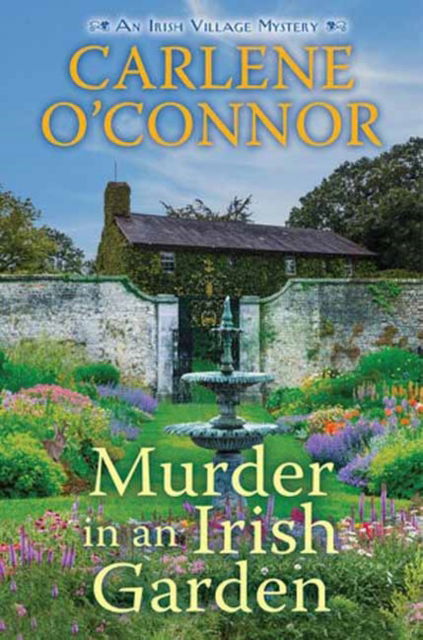 Cover for Carlene O'Connor · Murder in an Irish Garden (Hardcover Book) (2025)