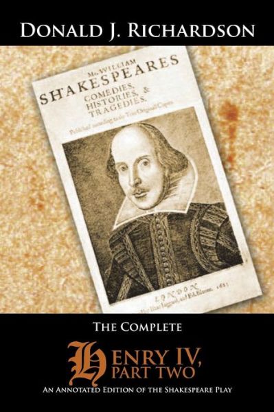 Cover for Donald J. Richardson · The Complete Henry Iv, Part Two: an Annotated Edition of the Shakespeare Play (Paperback Book) (2014)