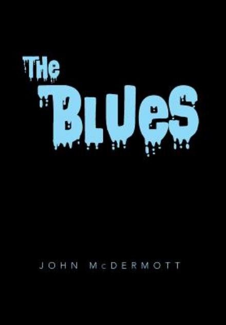 Cover for John Mcdermott · The Blues (Gebundenes Buch) (2014)