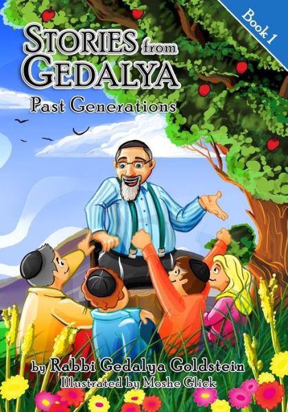 Cover for Reb Gedalya Goldstein · Stories from Gedalya: Book 1; Past Generations (Paperback Book) (2014)