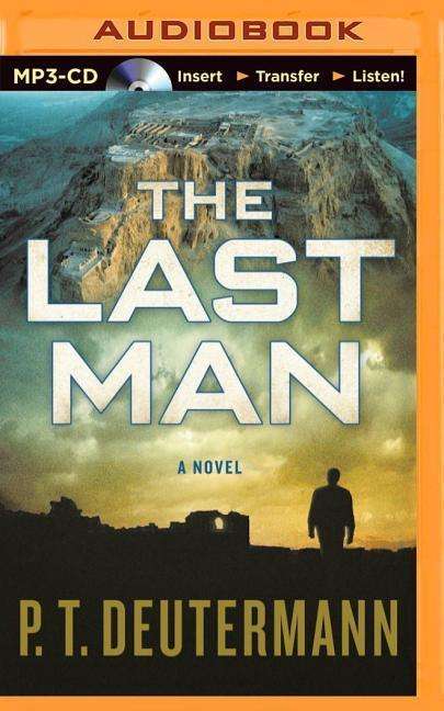 Cover for P T Deutermann · The Last Man (MP3-CD) (2015)