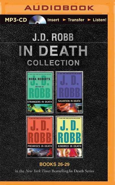 Cover for J D Robb · J. D. Robb in Death Collection Books 26-29: Strangers in Death, Salvation in Death, Promises in Death, Kindred in Death (MP3-CD) (2015)