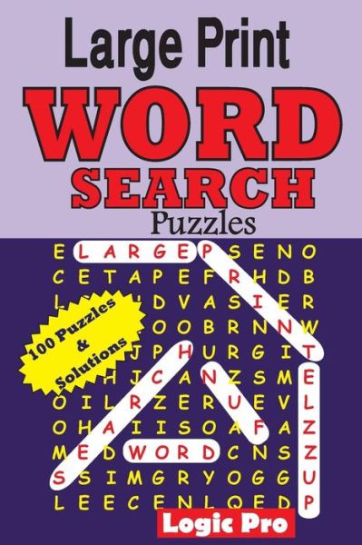 Cover for Logic Pro · Large Print Word Search Puzzles (Paperback Book) (2014)