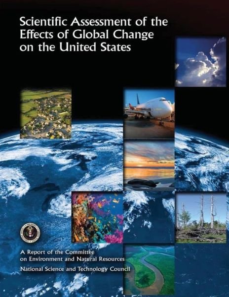 Cover for Council, National Science and Technology · Scientific Assessment of the Effects of Global Change on the United States (Pocketbok) (2015)