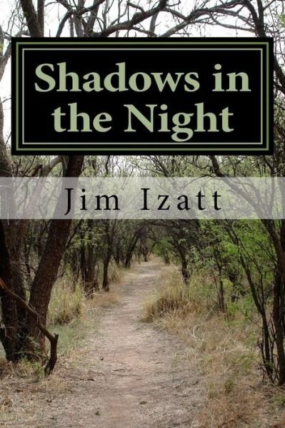 Cover for Jim Izatt · Shadows in the Night (Paperback Book) (2015)