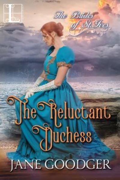 The Reluctant Duchess - Jane Goodger - Books - Kensington Publishing Corporation - 9781516109456 - July 9, 2019