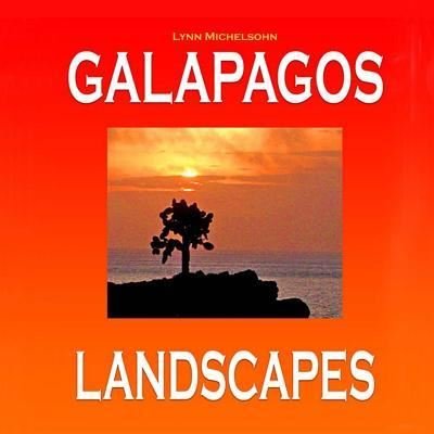 Cover for Lynn Michelsohn · Galapagos Landscapes (Paperback Book) (2015)