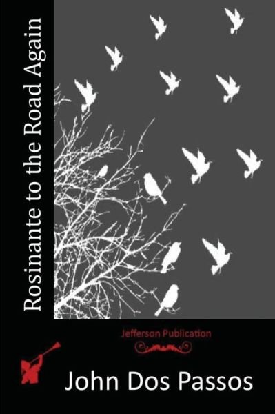 Cover for John Dos Passos · Rosinante to the Road Again (Paperback Bog) (2015)