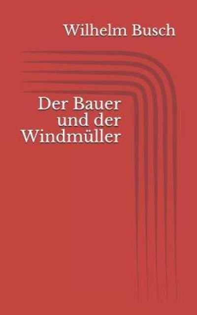 Cover for Wilhelm Busch · Der Bauer und der Windm ller (Paperback Book) (2017)