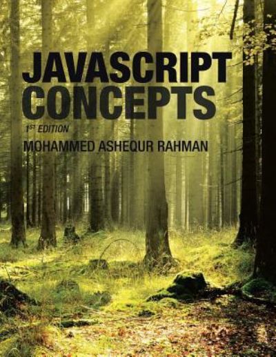 Cover for Mohammed Ashequr Rahman · Javascript Concepts: 1st Edition (Book) (2017)