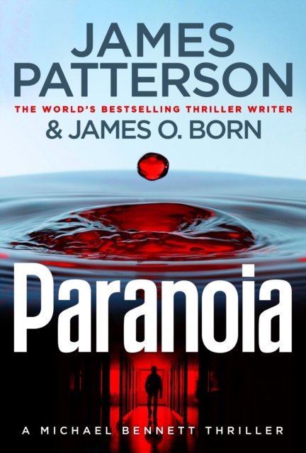 Cover for James Patterson · Paranoia: (Michael Bennett 17) - Michael Bennett (Inbunden Bok) (2025)