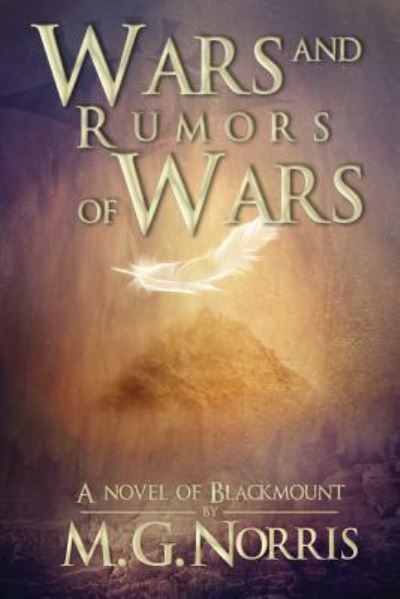 Cover for M G Norris · Wars and Rumors of Wars (Paperback Book) (2016)