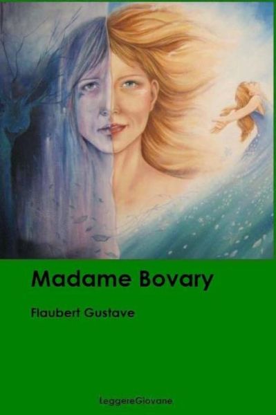 Cover for Flaubert Gustave Leggeregiovane · Madame Bovary (Paperback Book) (2016)