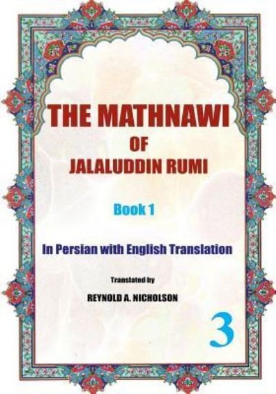 Cover for Jalaluddin Rumi · The Mathnawi of Jalaluddin Rumi : Book 1 In Persian with English Translation (Paperback Bog) (2016)