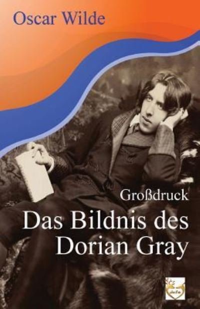 Cover for Oscar Wilde · Das Bildnis des Dorian Gray (Paperback Book) (2016)
