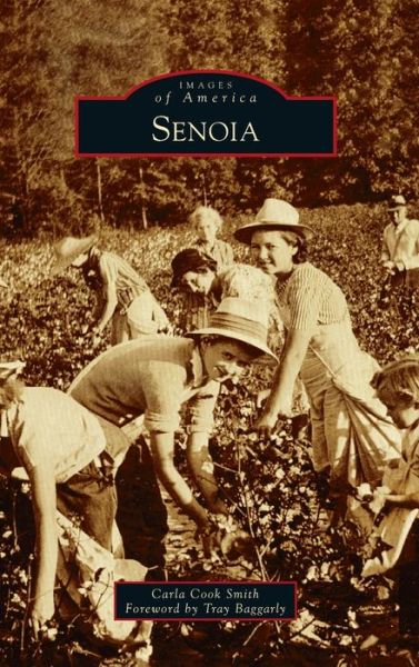 Cover for Carla Cook Smith · Senoia (Hardcover Book) (2021)