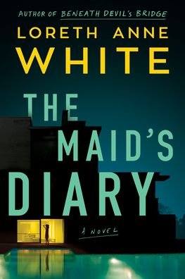Cover for Loreth Anne White · The Maid's Diary: A Novel (Paperback Book) (2023)