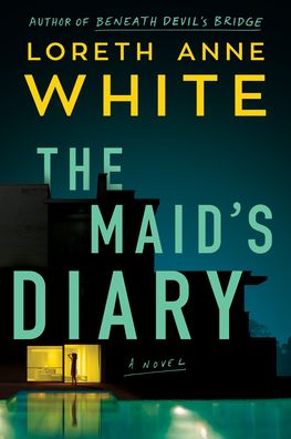 The Maid's Diary: A Novel - Loreth Anne White - Libros - Amazon Publishing - 9781542034456 - 1 de marzo de 2023