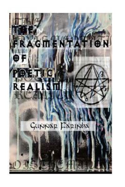 Cover for Gunnar Farinha · The Fragmentation of Poetic Realism (Paperback Book) (2017)