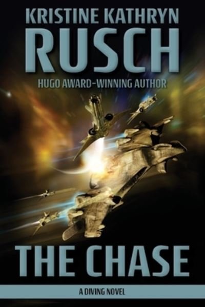 Cover for Kristine Kathryn Rusch · The Chase (Taschenbuch) (2021)