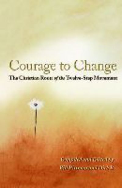 Cover for Bill Pittman · The Courage to Change (Paperback Book) (1998)