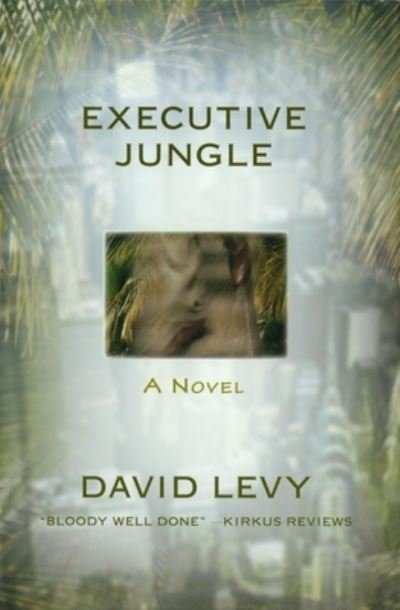Cover for David Levy · Executive Jungle (Hardcover Book) (1998)