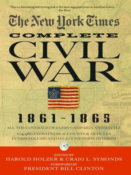 Cover for Harold Holzer · The New York Times the Complete Civil War 1861-1865 [with DVD Rom] (Hardcover Book) (2010)