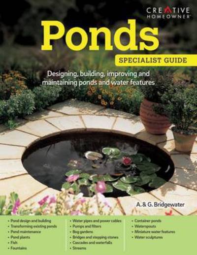 Cover for Alan Bridgewater · Ponds: Designing, building, improving and maintaining ponds and water features - Specialist Guide (Paperback Book) (2016)