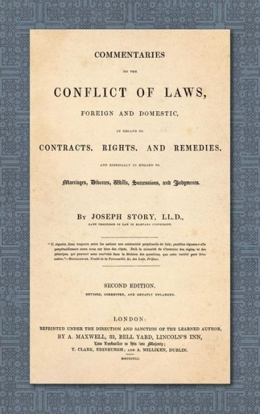 Cover for Joseph Story · Commentaries on the Conflict of Laws, Foreign and Domestic, in Regard to Contracts, Rights, and Remedies, and Especially in Regard to Marriages, Divorces, Wills, Successions, and Judgments. Second Edition. Revised, Corrected and Greatly Enlarged (1841) (Gebundenes Buch) (2018)