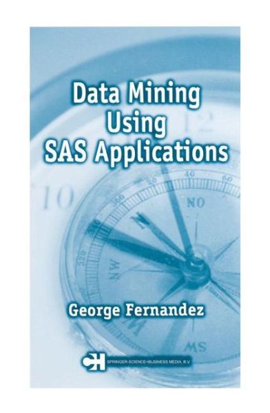 Cover for Fernandez · Data Mining Using SAS Applica (Book)