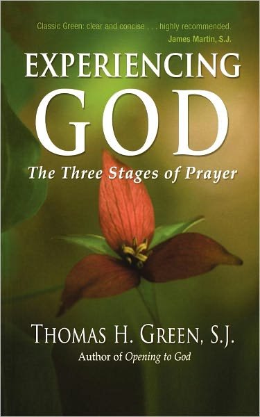 Cover for Thomas H. Green · Experiencing God: The Three Stages of Prayer (Taschenbuch) (2010)