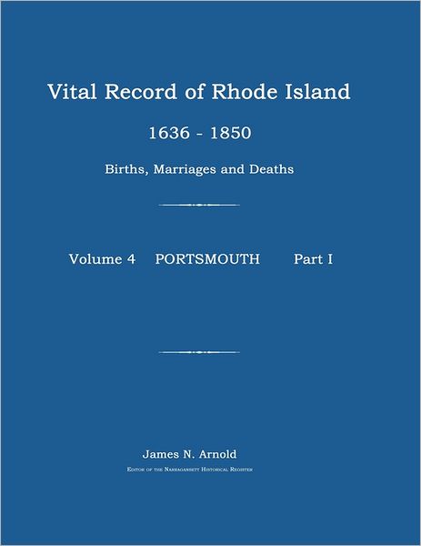 Cover for James N. Arnold · Vital Record of Rhode Island 1636-1850: Births, Marriages and Deaths: Portsmouth (Paperback Book) (2011)