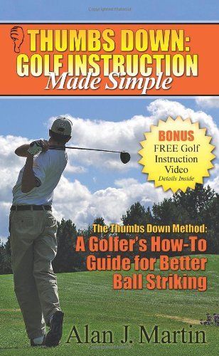 Cover for Alan Martin · Thumbs Down: Golf Instruction Made Simple (Pocketbok) (2008)