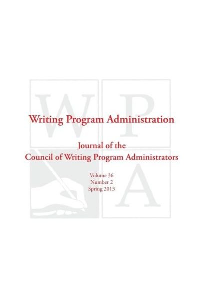 Cover for Council Writing Program Administrators · Wpa: Writing Program Administration 36.2 (Spring 2013) (Paperback Bog) (2013)