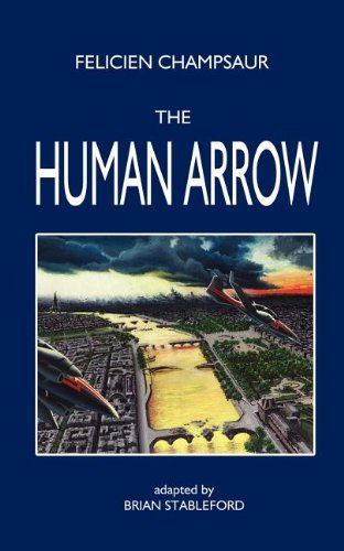 Cover for Felicien Champsaur · The Human Arrow (Paperback Book) (2011)