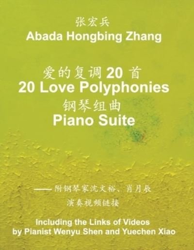 Cover for Abada Hongbing Zhang · 20 Love Polyphonies Piano Suite (Paperback Book) (2022)