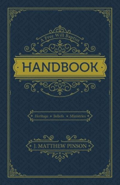 Cover for J. Matthew Pinson · Free Will Baptist Handbook (Book) (2022)